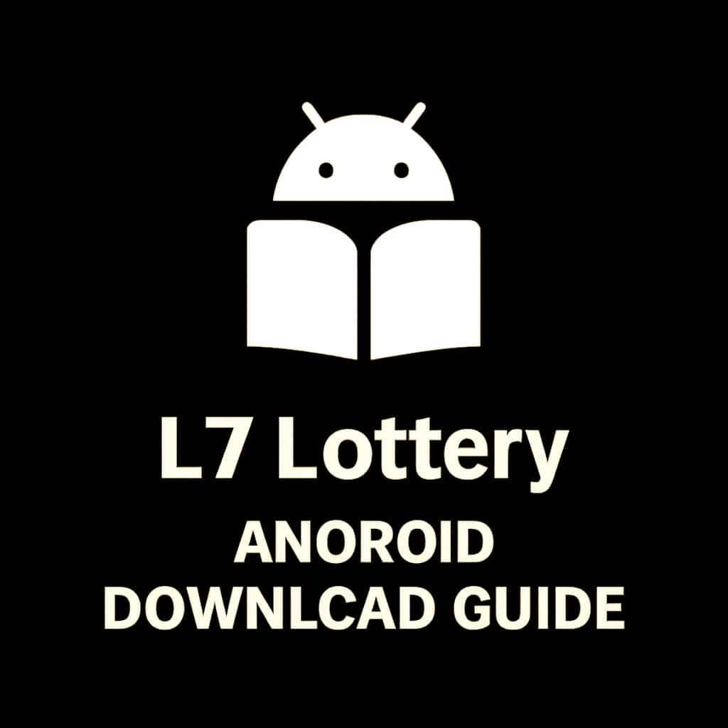 Thumbnail for L7 Lottery Android Download Guide.